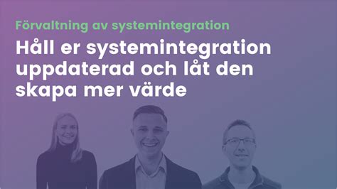 F Rvaltning Support Och Underh Ll Av Integrationer Exsitec