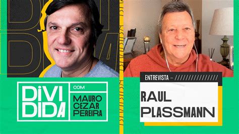 DIVIDIDA MAURO CEZAR RAUL PLASSMANN fala de taças no FLAMENGO