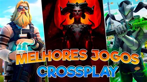 Os Melhores Jogos Crossplay Multiplataforma Em Pc Mobile