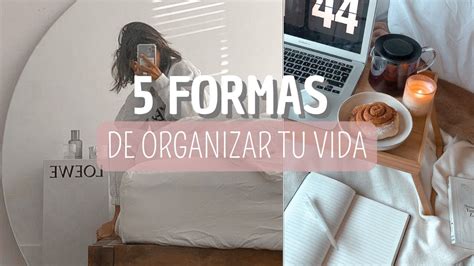 5 FORMAS DE ORGANIZAR TU VIDA TIPS de ORGANIZACIÓN Jessi Franquet