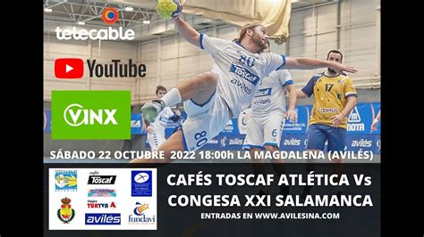 CAFES TOSCAF ATLETICA VS CONGESA XXI BALONMANO CIUDAD DE SALAMANCA