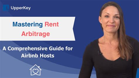 Airbnb Rental Arbitrage A Comprehensive Guide For Hosts Youtube