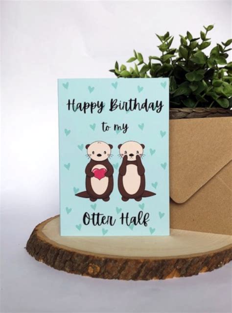 Cute Birthday Card Happy Birthday To My Otter Half Etsy