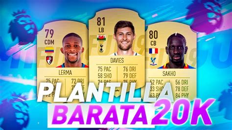 PLANTILLA PREMIER BARATA Y CHETADA PARA EMPEZAR FIFA 19 MENOS DE 20K