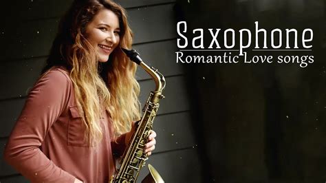 Top 50 Beautiful Romantic Saxophone Love Songs Of All Time Most