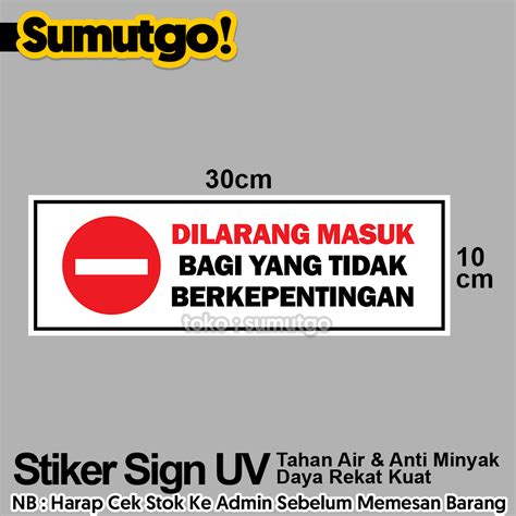 Jual Stiker Dilarang Masuk Bagi Yang Tidak Berkepentingan No Entry Uk