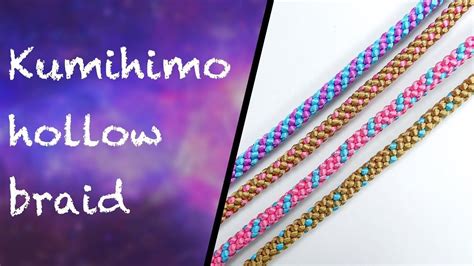 Kumihimo Hollow Braid Youtube Kumihimo Kumihimo Patterns Kumihimo