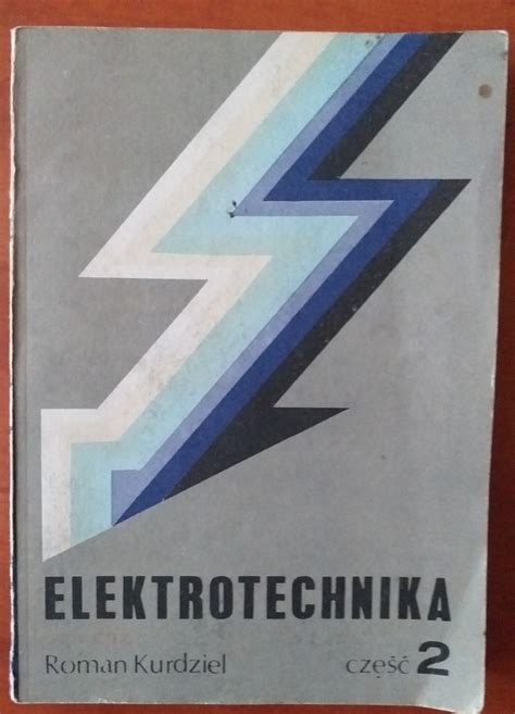 Elektrotechnika dla ZSZ Część 2 Roman Kurdziel Tychy Kup teraz na