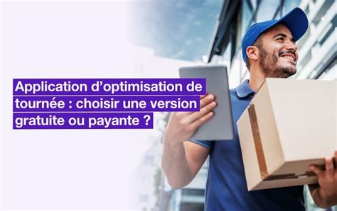 Application doptimisation de tournée en 2025 gratuite ou payante