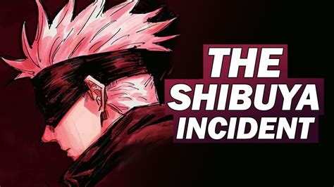 Jujutsu Kaisen Shibuya Incident Arc Explained Unraveling The Mystery Behind Tokyos Descent Into Chaos