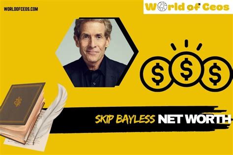 Skip Bayless Net Worth 2024: Salary, Wealth, and Financial Overview