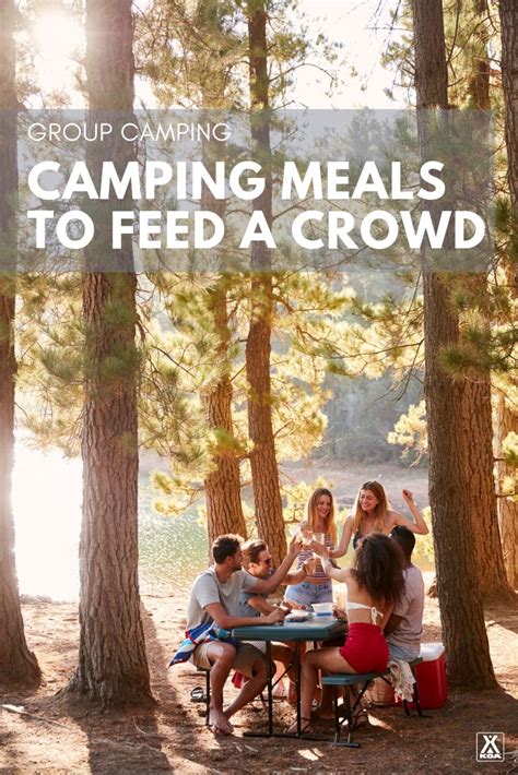 Meal Planning For Group Camping Easy Camping Meals For Large Groups