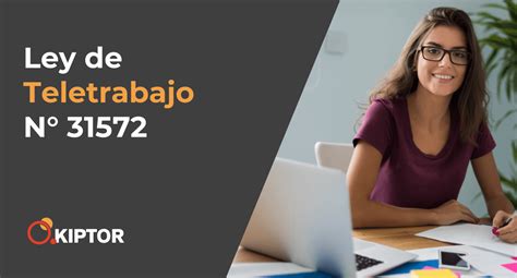 Nueva Ley Del Teletrabajo Nº 31572