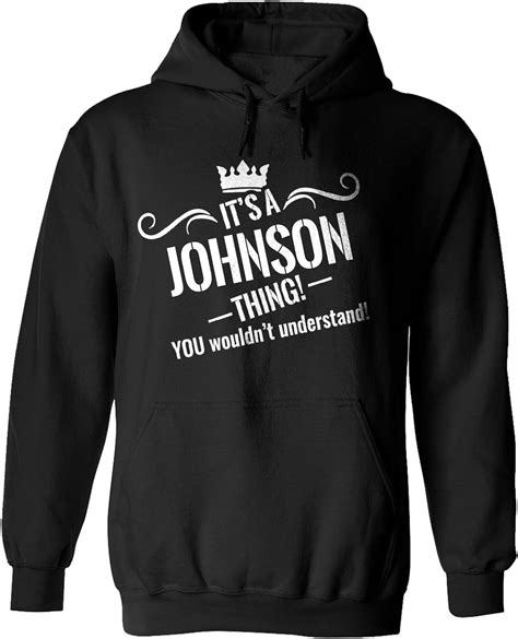 Its A Johnson Thing You Wouldnt Understand Adult Hoodie 3xl Black A3