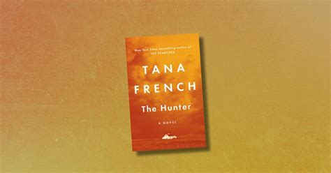 Tana French Answers Questions About Her New Book The Hunter