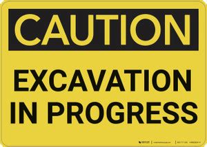 Excavation Signs | Creative Safety Supply