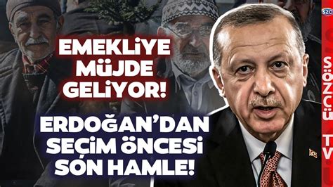 İşte Erdoğan ın Emekliye Seyyanen Zammı Açıklayacağı Tarih Seçim