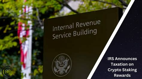 IRS Announces Taxation On Crypto Staking Rewards CoinCodeCap