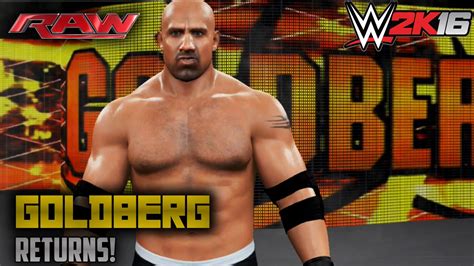 Wwe 2k16 Goldberg Is Back Ps4xbox One Youtube