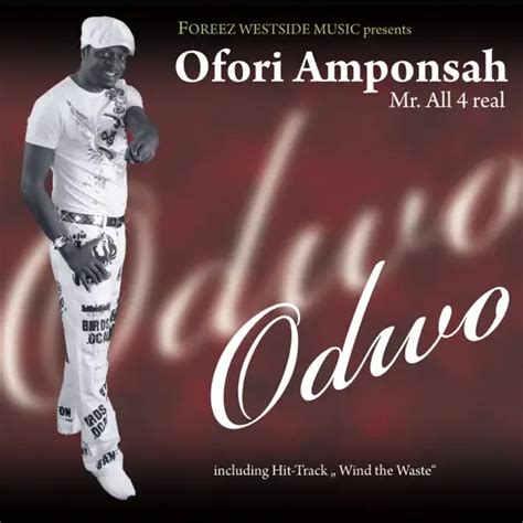 Download Album: Ofori Amponsah - Odwo | Mphiphop