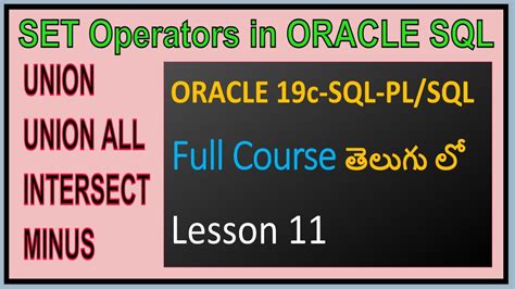 Set Operators In Oracle Sql Oracle 19c Sql And Pl Sql Full Course In Telugu Lesson 11 Youtube