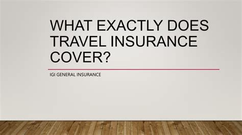 What Exactly Does Travel Insurance Cover Pptx