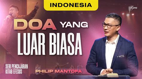 Indonesia Doa Yang Luar Biasa Ps Philip Mantofa Official Gms