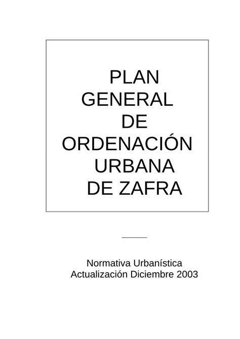 PDF REVISION PLAN GENERAL DE ORDENACION URBANA DE Zafra Es Wp