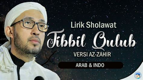 Lirik Sholawat Tibbil Qulub Pepali Ki Ageng Vesi Az Zahir And Habib