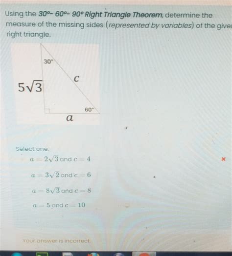 Solved Using The 30° 60° 90° Right Triangle Theorem Determine The Measure Of The Missing Sides