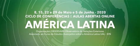 AMÉRICA LATINA CICLO DE CONFERÊNCIAS E AULAS ABERTAS ONLINE Observare