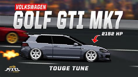 Pixel Car Racer Volkswagen Golf Gti Mk7 Touge Tune 2152 Hp Youtube