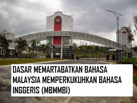 Dasar Memartarbatkan Bahasa Melayu Memperkukuh Bahasa Inggerismbmmbi