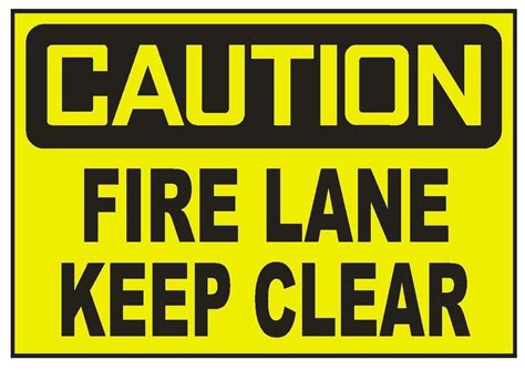 Caution Fire Lane Keep Clear Sticker Safety Sticker Sign D699 Osha