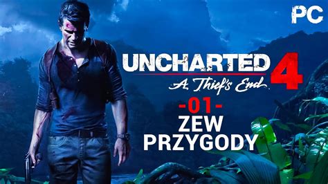 Uncharted 4 Kres Złodzieja PC 01 PREMIERA NA PC Zew Przygody