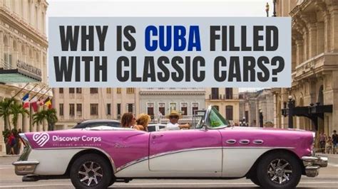 Why Is Cuba Filled with Classic Cars? - Volunteer Vacations | Discover ...