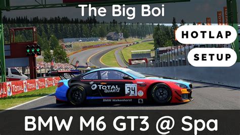 Acc Bmw M Gt Spa Setup Walkthrough Hotlap Youtube