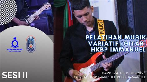 Pelatihan Musik Variatif HKBP Immanuel Ressort Immanuel Kamis 24