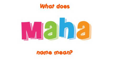 Maha name - Meaning of Maha