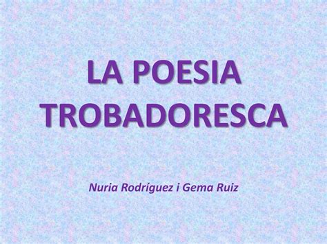 4 La Poesia Trobadoresca PPT