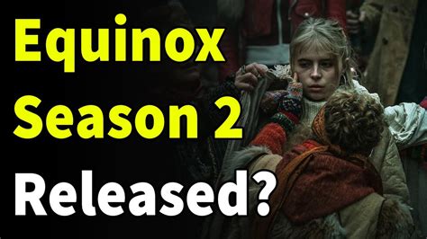 Equinox Season Netflix Release Date Will There Be Another Series Of