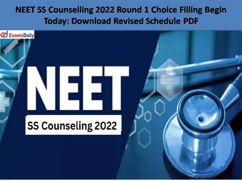 Neet Ss Counselling 2022 Round 1 Choice Filling Begin Today Download