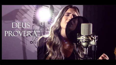 Deus Prover Gabriela Gomes Cover Le Master Youtube