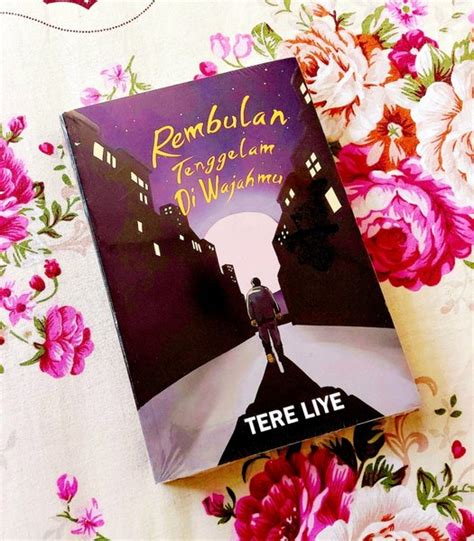 Jual Novel Rembulan Tenggelam Di Wajahmu Tere Liye ORIGINAL Di Lapak