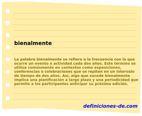 O Que É Bienalmente - Significado de «bienalmente»