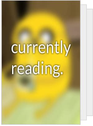 c u r r e n t l y r e a d i n g . - kashaun_28 - Wattpad