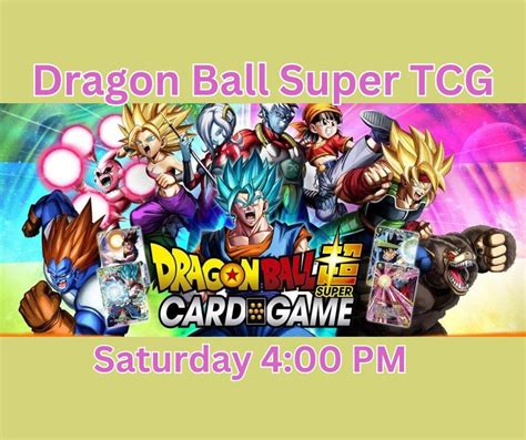 Dragonball Super TCG Tournament $5 entry, Corbin Cards & Games, 9 ...