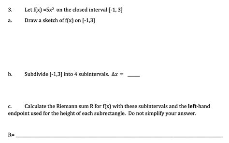 Solved 3 Let F X 5x2 On The Closed Interval [ 1 3] Draw