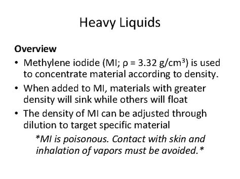 Heavy Liquids Separation Heavy Liquids Overview Methylene Iodide