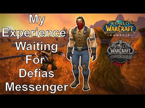 My Defias Messenger Experience Classic Wow Hardcore Youtube